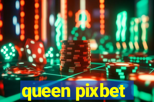 queen pixbet